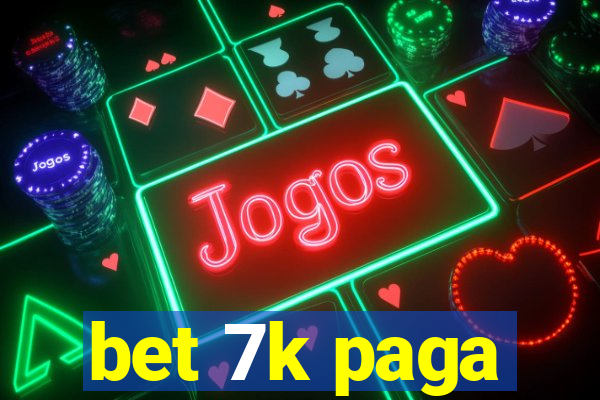 bet 7k paga